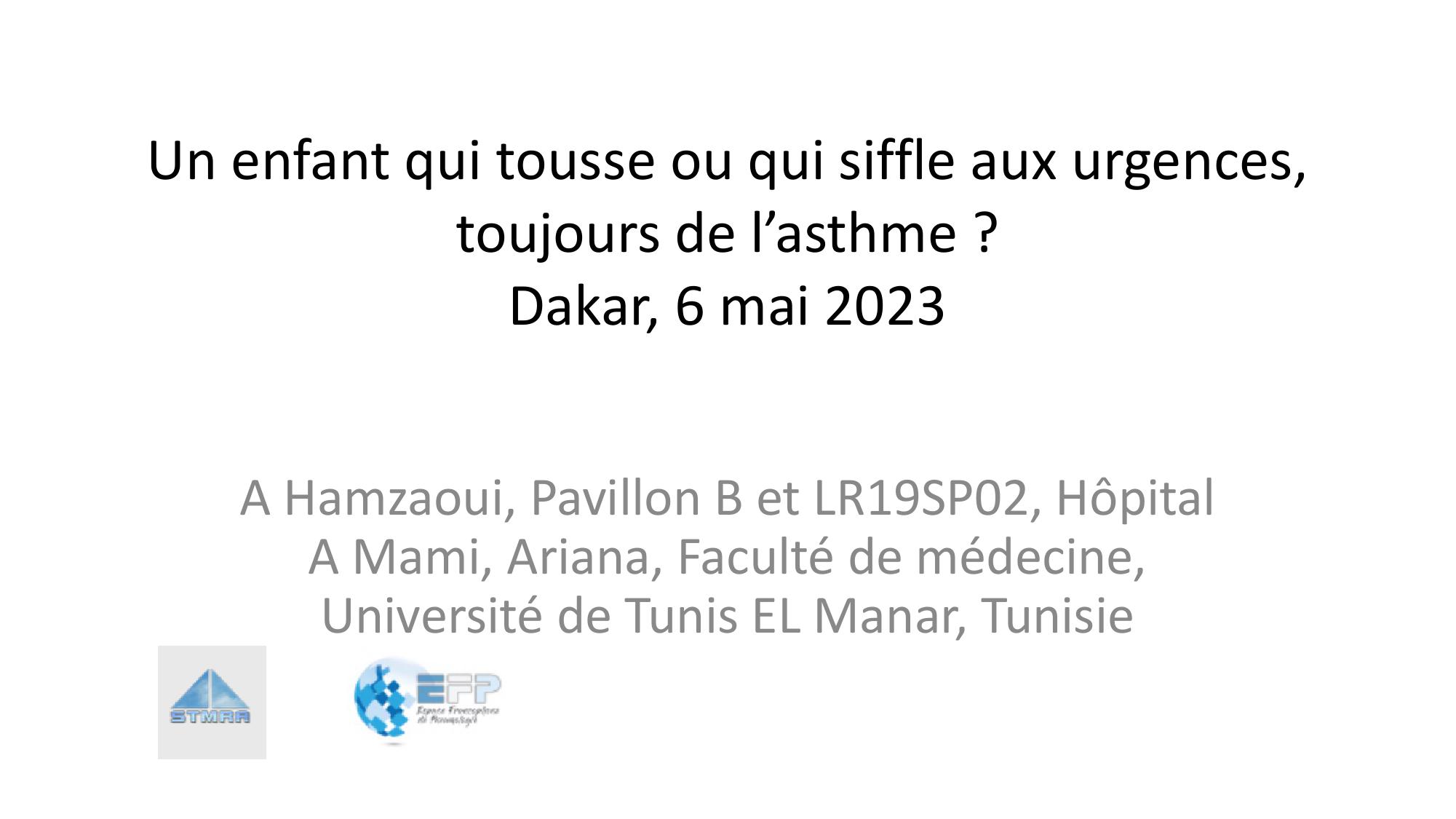Un enfant qui tousse ou qui siffle aux urgences, toujours de l'asthme. Agnès Hamzaoui