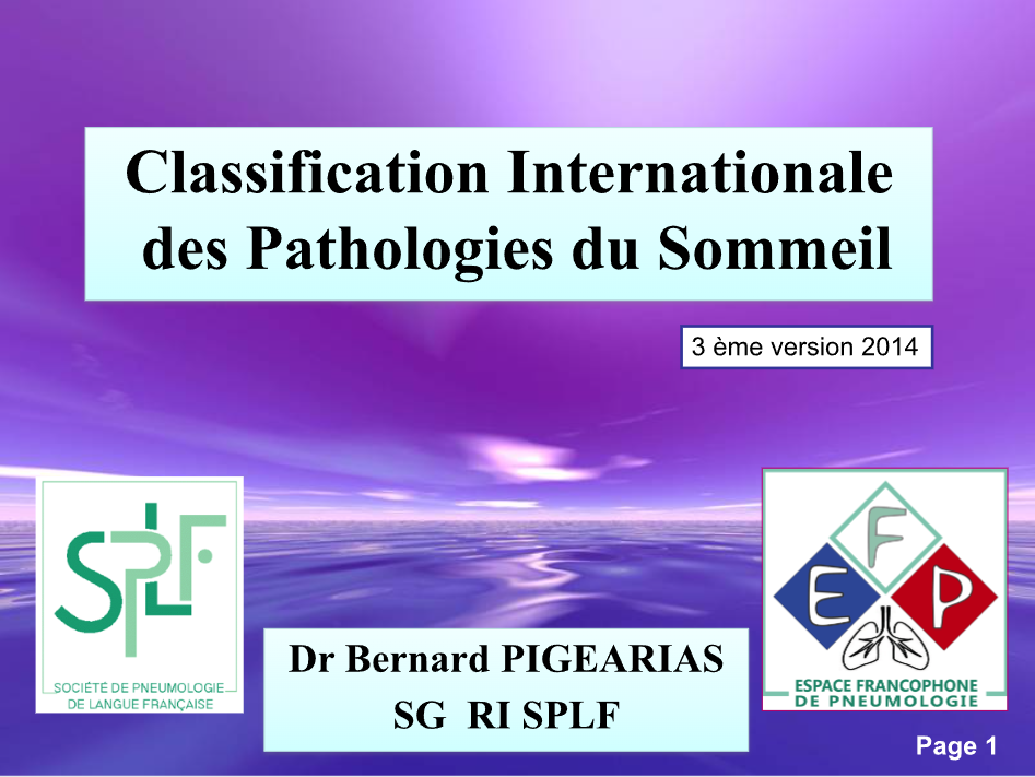 Classification Internationale des pathologies du Sommeil. Bernard Pigearias
