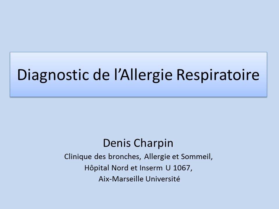 Diagnostic de l'allergie respiratoire. Denis CHARPIN