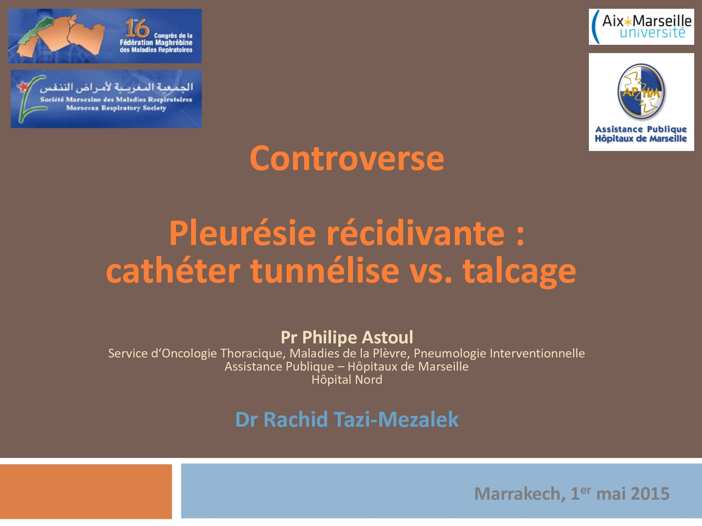 Pleurésie récidivante. cathéter tunnelisé vs talcage. P. ASTOUL