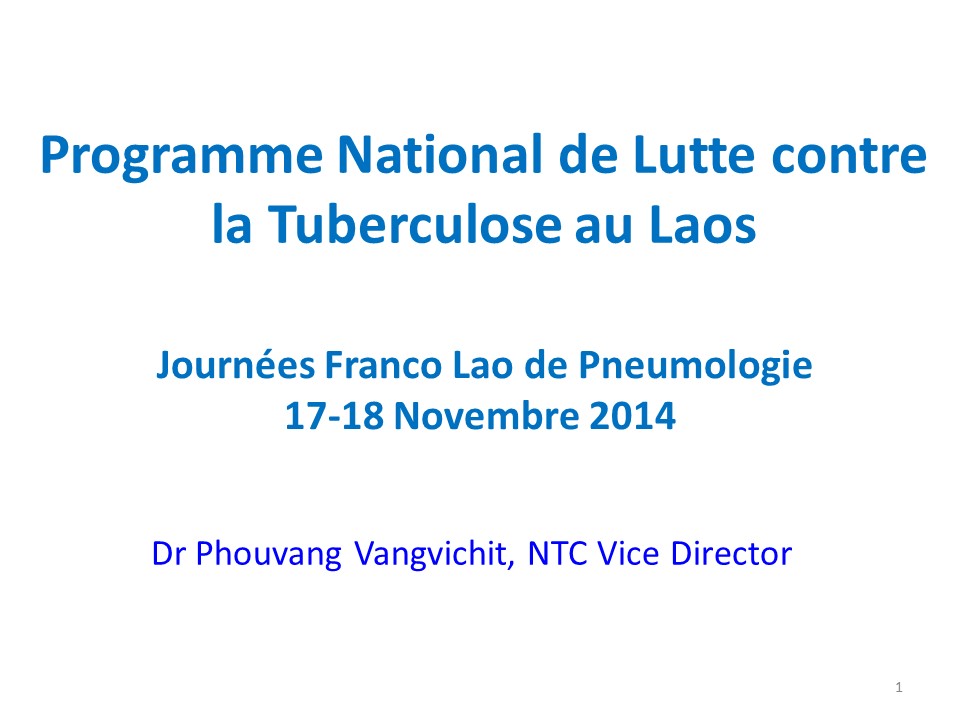Programme National de Lutte contre la Tuberculose au Laos. Phouvang Vangvichit